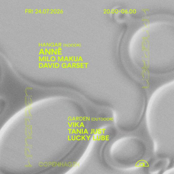 Hangaren Summer: ANNĒ, Milo Makua, David Garset, Lucky Lube, Tania Just, Vika