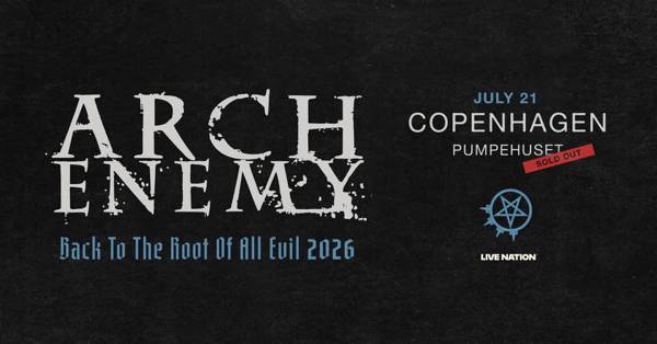 Arch Enemy // Pumpehuset // 21. juli 2026 // VENTELISTE