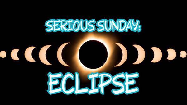 Serious Sunday: Eclipse