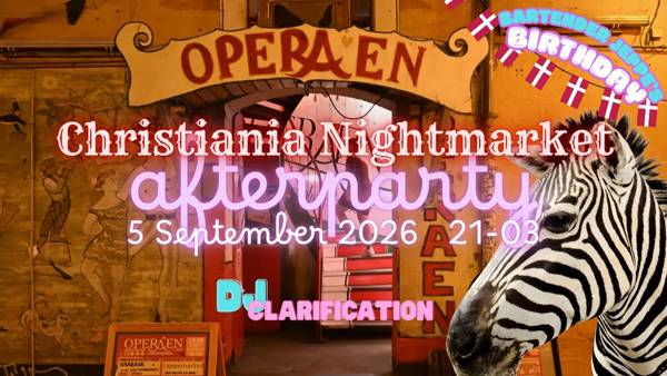 Christiania Night Market Afterparty @ Operaen Christiania